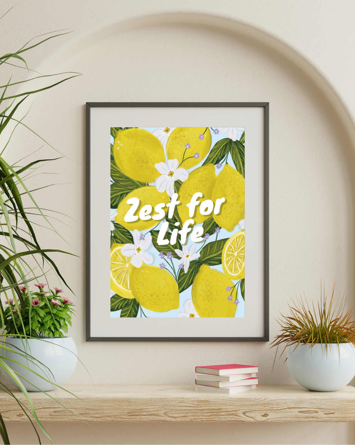 Zest for Life Print
