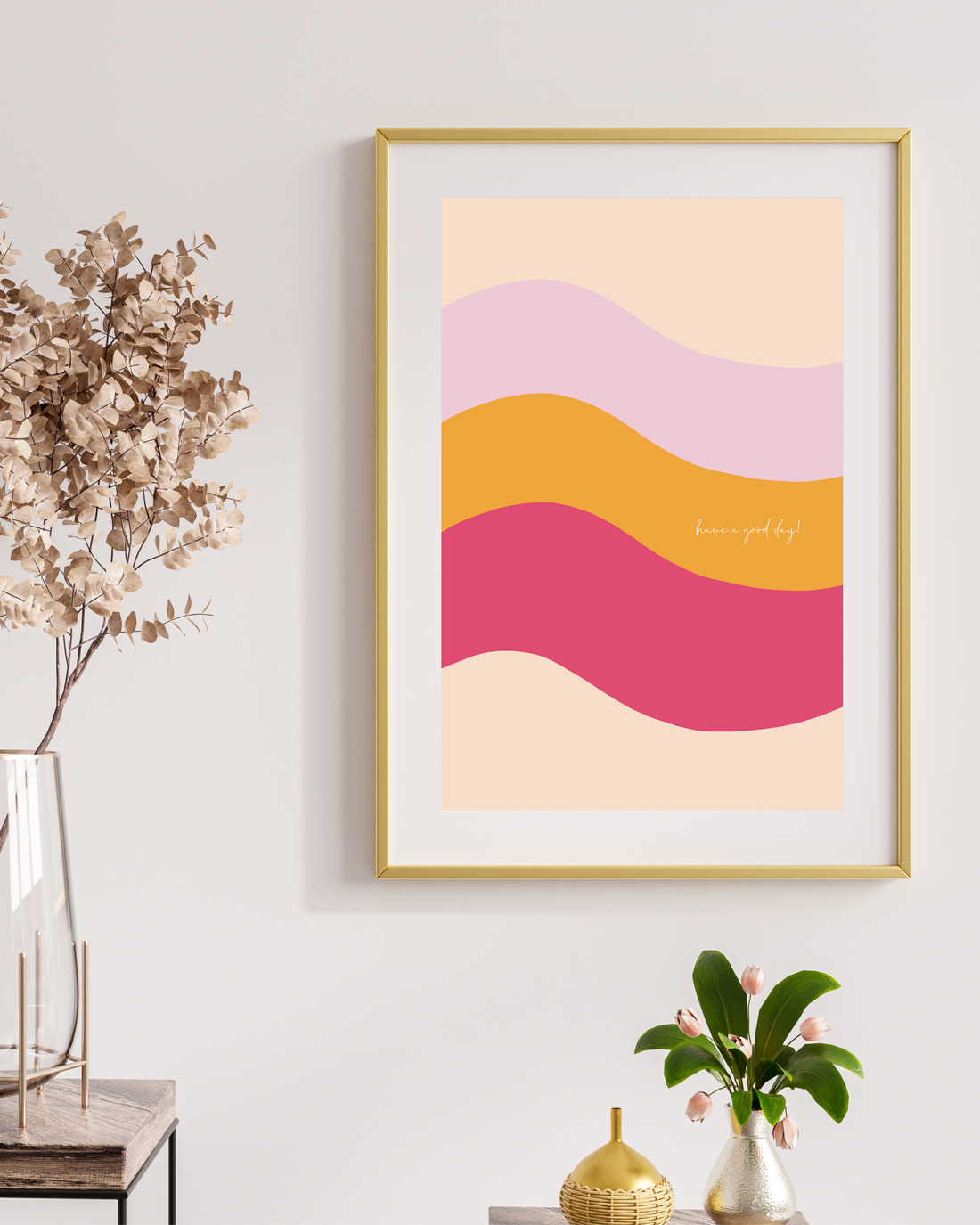 Have a Good Day Print